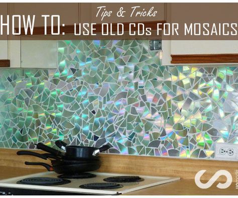 HOW TO: Use Old CDs for Mosaic Craft Projects - DIY Kitchen Backsplash Tips and Tricks Diy Kitchen Backsplash, Cd Mosaic, Kitchen Design Diy, Backsplash Diy, Old Cd, Recycled Cds, Old Cds, Mosaic Backsplash Kitchen, Herringbone Backsplash