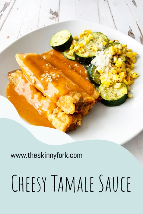 I've never made a sauce for tamales before, but now that I have? I'm never not going to make this Cheesy Tamale Sauce! A spiced up cheesy sauce that's perfect when poured over tamales or really any Tex-mex or Spanish inspired dish! TheSkinnyFork.com | Skinny & Healthy Recipes Tamales With Enchilada Sauce, Sauce For Chicken Tamales, Chili For Tamales Sauce Recipes, Tamale Toppings, Sauce For Tamales Easy, Tamales Sauce Recipe, Tamale Gravy, Chili For Tamales, Tamale Sauce Recipe Easy