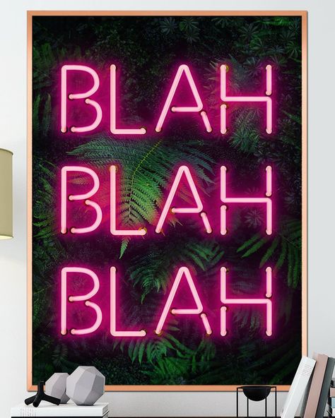 We’ve just added this print to the website after a few enquiries! #BLAHBLAHBLAH . . . . #mydiymydecor #homeobsessed #lovemydecor… Neon Prints, Urban Art Prints, Ink Drop, Neon Text, Pink Neon Sign, Tropical Art Print, Neon Artwork, Neon Words, Neon Style