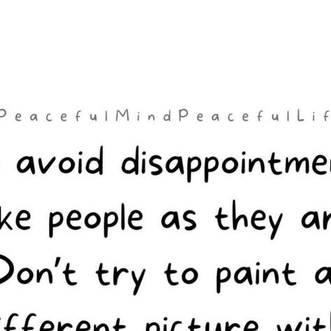 Peaceful Mind Peaceful Life on Instagram: "When I get confused, annoyed, or disheartened by someone’s behavior I repeat the words of Maya Angelou as my affirmation of truth: “When people show you who they are believe them.”🌼 (Image text: To avoid disappointment, take people as they are. Don’t try to paint a different picture with their red flags.-@spiritualasylum) #expectations #redflags #awareness #acceptance #healingjourney #protectyourpeace #quoteoftheday #quotesdaily" Consequences Of My Own Actions, Well If It Isnt The Consequences, Admit Your Mistakes Take Responsibility, Expectations Are Premeditated Resentment, Unspoken Expectations Are Premeditated Resentments, Peaceful Mind Peaceful Life, Peaceful Life, Maya Angelou, Text Image