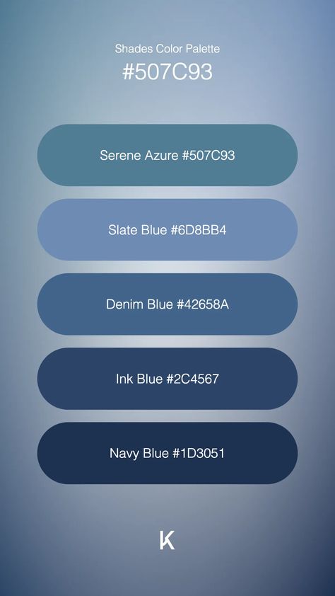 Shades Color Palette Serene Azure #507C93 · Slate Blue #6D8BB4 · Denim Blue #42658A · Ink Blue #2C4567 · Navy Blue #1D3051 Blue Denim Color Palette, Smoky Blue Color Palette, Denim Blue Color Palette, Earth Steps, Slate Color Palette, Blue Shades Colors, Blue Color Combinations, Combo Color, Hex Color Palette