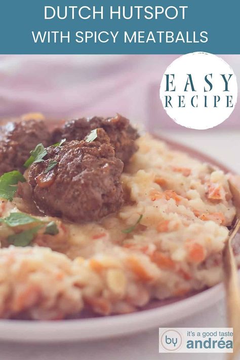 Part of a plate with hutspot and three meatballs with gravy. A text at the top: easy recipe, Dutch wortelstamppot with spicy meatballs Dutch Meatballs, Carrot Mash, Sweet Carrots, Spicy Meatballs, Creamy Mash, Meatball Recipes Easy, Sweet Carrot, Meatballs Easy, Potato Onion