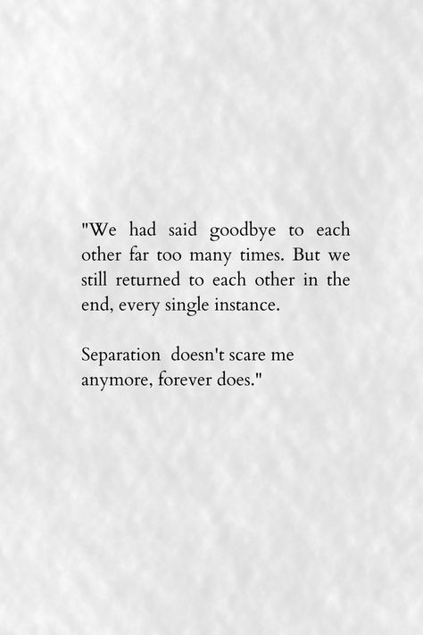 Endings Can Be Beautiful Too, Separated Lovers Quotes, Separated Quotes, Separation Quotes, Short Poetry, Sibling Quotes, Ending Quotes, Original Quotes, Lovers Quotes