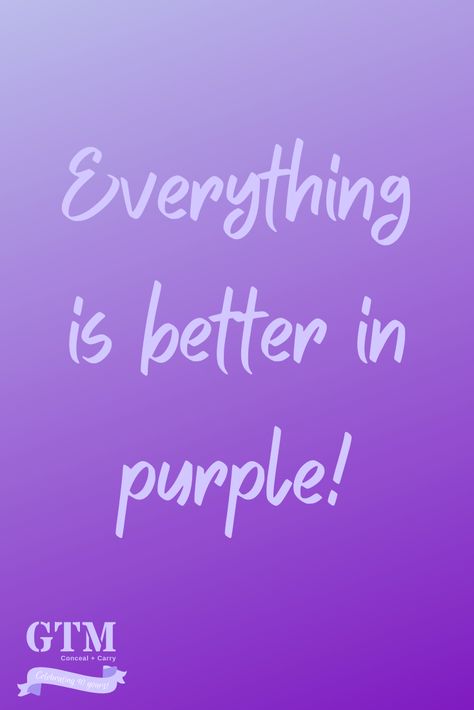 Everything is better in purple!  #ilovepurple #purple Everything Is Better In Purple, Quotes For Purple Colour, Purple Everything, Purple Colour Quotes, Quotes About Purple Color, White Color Quotes, Purple Color Meaning, Everything Purple, Purple Meaning