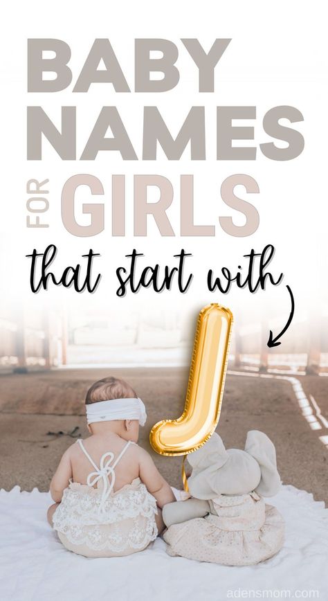 baby names for girls that start with j Baby Gurl Names, Girl Names With J, J Baby Names, J Baby Girl Names, Best Girl Names