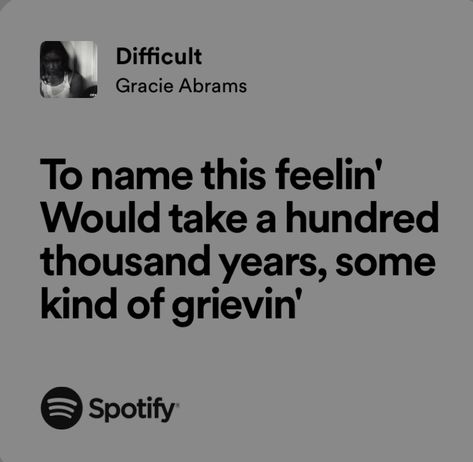 Gracie Abrams Difficult, Difficult Gracie Abrams, Meaningful Lyrics, Gracie Abrams, Song Quotes, Me Me Me Song, Music Lyrics, Song Lyrics, How To Apply