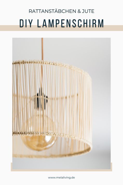 DIY Boho Lampenschirm aus Rattan und Jute selber machen - MELA Lamp Shade Rattan, Jute Diy Home Decor, Jute Lamp, Rattan Diy, Rattan Lampe, Diy Floor Lamp, Boho Lamp, Lampe Diy, Lamp Diy