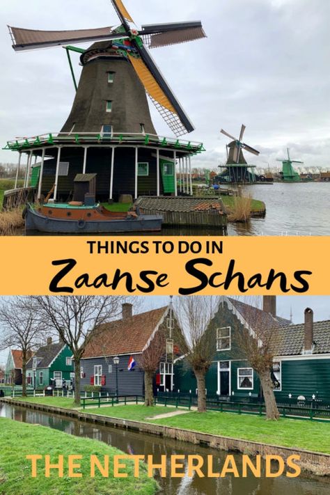 Tips and Things to do in Zaanse Schans, The Netherlands  (Windmills, Clog and Cheese) #hollandwithkids #zaanseschans Dutch Countryside, Day Trips From Amsterdam, Germany Trip, Zaanse Schans, Netherlands Travel, Backpacking Europe, Have Inspiration, Slow Travel, European Destinations