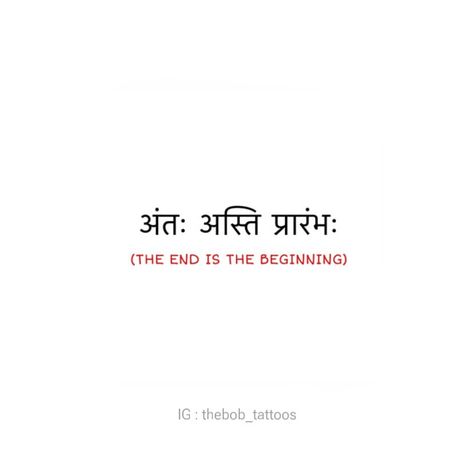 The End Is The Beginning | #sanskrit #sabskrittattoo #sanskritquote #sanskritquotetattoo Hinduism Tattoos Symbols, The End Is The Beginning Tattoo, Unique Sanskrit Words, Shanti Sanskrit, The End Is The Beginning, Sanskrit Tattoo, Sanskrit Quotes, Sanskrit Words, Symbolic Tattoos