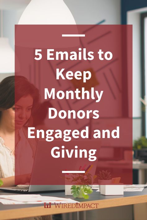 5 Emails to Keep Monthly Donors Engaged and Giving Donor Thank You Gifts, Donor Appreciation, Animal Rescue Ideas, Donation Request, Donor Recognition, Thank You Email, Nonprofit Marketing, Grant Proposal, Fundraising Gala