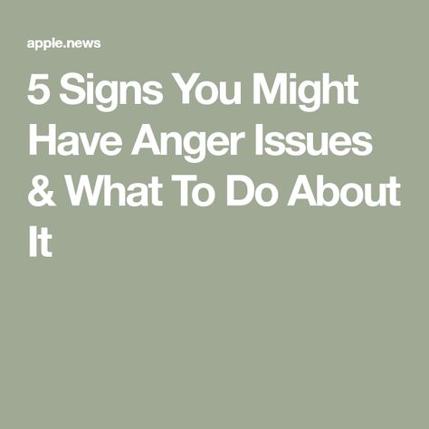 5 Signs You Might Have Anger Issues & What To Do About It How To Know If You Have Anger Issues, Signs Of Anger Issues, How To Deal With Anger Issues, Anger Issues Aesthetic, Repressed Anger, Dealing With Anger, Anger Issues, Anger Management, To Tell