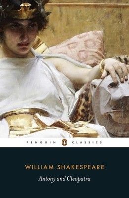 Elizabethan Theatre, Antony And Cleopatra, Queen Of Egypt, John William Waterhouse, Shakespeare Plays, Egyptian Queen, Penguin Classics, Historical Books, Penguin Books