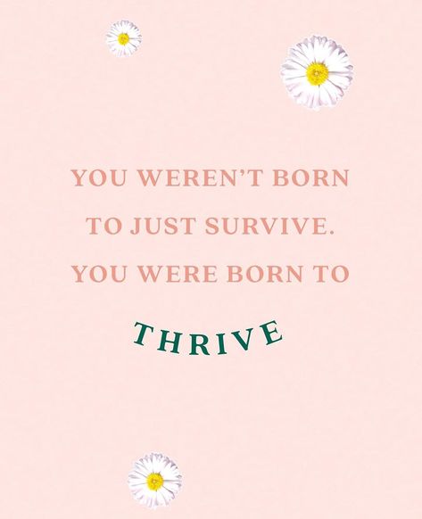 Kristen|NUTRITIONIST BSc(Hons) on Instagram: “Who else is out here hustlin’ to thrive? 🙋🏼‍♀️” Thrive Not Survive Quotes, Thrive Aesthetic, Thrive Quotes, Comeback Quotes, Yoga Poses For Two, Fitness Vision Board, Monthly Quotes, Yoga Aesthetic, Yoga Day