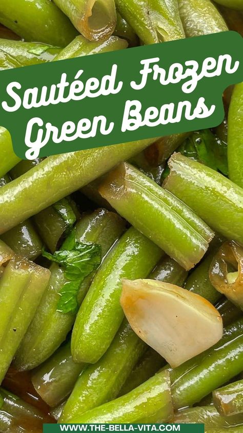 Quick and Easy Sautéed Frozen Green Beans Recipe Cut Green Bean Recipes, Yellow Beans Recipe, Frozen Green Bean Recipes, Cooking Frozen Green Beans, Fried Green Bean Recipes, Green Beans Benefits, String Bean Recipes, Easy Green Bean Recipes, Stir Fry Green Beans