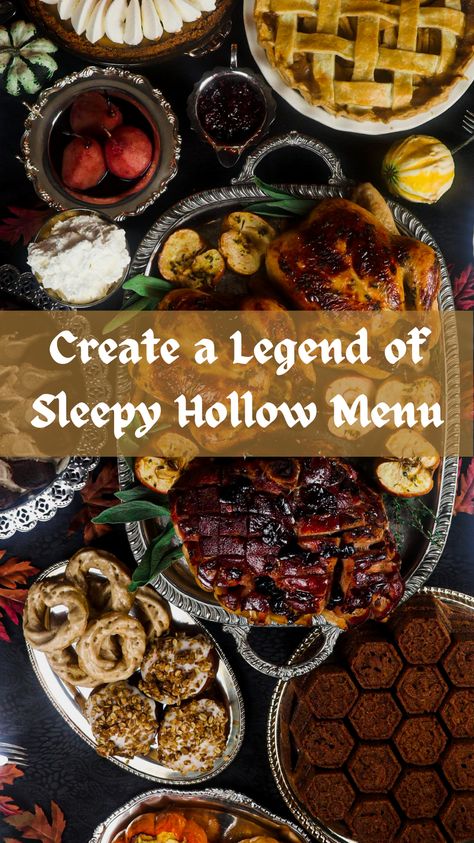 Sleepy Hollow Party Food, Sleepy Hallow Dinner Party, Food For Mabon, Sleepy Hollow Halloween Party, Sleepy Hallow Recipes, Sleepy Hollow Feast, Sleepy Hollow Themed Food, Halloween Feast Ideas, Halloween Dinner Menu Ideas