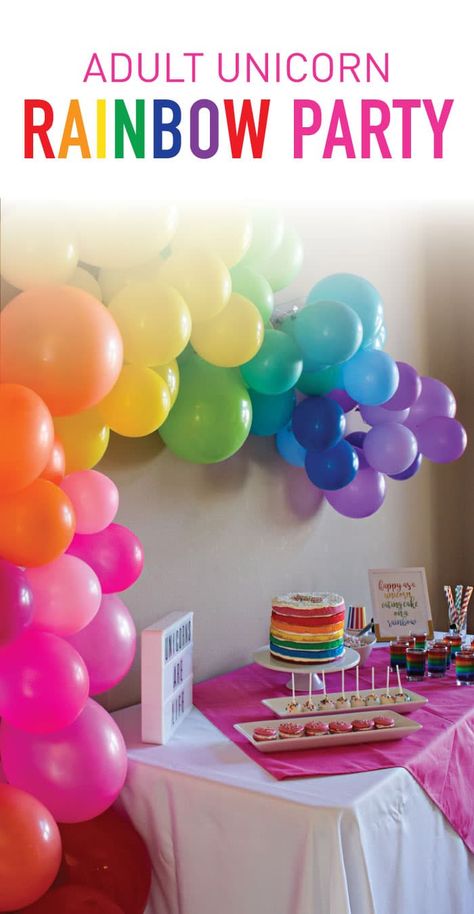 Plan your own super fun unicorn adult birthday party with a DIY balloon arch, colorful naked cake, and tons of rainbow food and decor! #partyideas #partyplanning #partyneeds Adult Rainbow Party, Rainbow Balloon Arch, Rainbow Unicorn Party, Colorful Birthday Party, Diy Rainbow, Rainbow Food, Rainbow Birthday Party, Rainbow Balloons, Colorful Birthday