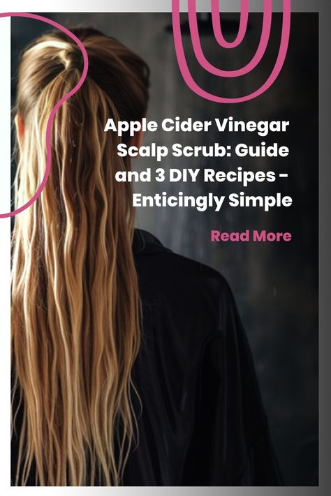 Learn how to create your own apple cider vinegar scalp scrub with our easy-to-follow in-depth guide and 3 customizable DIY hair scrub recipes. Diy Acv Shampoo, Apple Cider Vinegar Hair Mask, Apple Cider Vinegar Scalp Scrub, Itchy Dry Scalp Remedy, Diy Hair Scrub, Apple Cider Vinegar Scalp, Itchy Scalp Remedy, Apple Cider Vinegar Hair Rinse, Diy Apple Cider