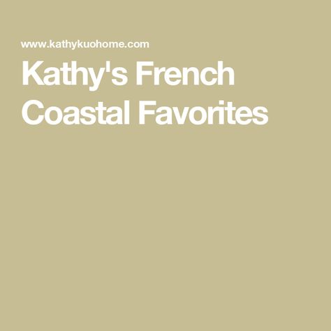 Kathy's French Coastal Favorites French Country Coastal, French Coastal, Coastal Furniture, The South Of France, South Of France, French Country, The South, France, Furniture