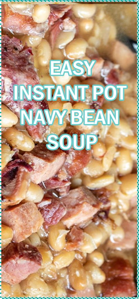 This easy Instant Pot Navy Bean Soup is an old fashioned recipe for a delicious soup made with a hamhock, ham, and navy beans. That's it! It's a creamy, flavorful bean soup that's the best way to use up leftover ham after Easter, or Christmas dinner. #ham #beans #instantpotrecipes #instantpot #pressurecooker #soup #homemadeinterest Less Instapot Navy Beans And Ham, Navy Bean Recipes Instant Pot, Navy Beans Instant Pot, Instant Pot Navy Beans, Ham And Navy Beans, Instant Pot Bean Soup, Navy Bean Recipes, 16 Bean Soup, Cubed Ham