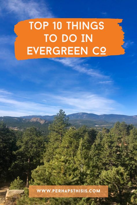 Things To Do In Evergreen Colorado, Colorado Towns, Evergreen Colorado, Colorado Travel Guide, Honeymoon Inspiration, Summer Vacation Spots, Colorado Summer, Kids Things To Do, Colorado Hiking