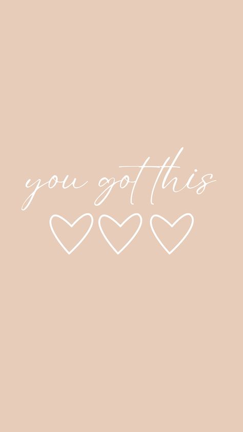 Inspirational Iphone Background, You Got This Background, You Got This Wallpaper Phone, Pretty Motivational Wallpapers, You Are Beautiful Wallpaper, Quotes Wallpaper For Pc, Inspirational Quote Wallpapers, Encouraging Wallpaper Iphone, Cute Quotes Aesthetic Wallpaper