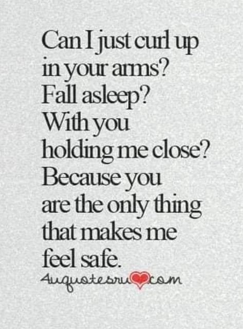 Good Night Prayer Quotes, Feeling Safe, Sweet Romantic Quotes, In His Arms, Meaningful Love Quotes, Sweet Love Quotes, In My Dreams, Qoutes About Love, Simple Love Quotes