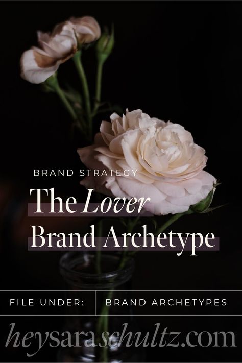 Lover Brand Archetype — Hey Sara Schultz Lover Archetype Branding, Brand Archetypes Lover, The Lover Archetype Aesthetic, Lover Brand Archetype, Lover Archetype, Brand Archetypes, Feeling Wanted, Physical Touch, Types Of Gifts