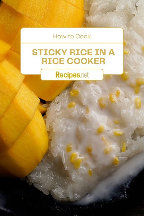 Visit Recipes.net and learn the art of cooking Sticky Rice in a Rice Cooker for the ultimate Mango Dessert that's sweet, satisfying, and oh-so-delicious. Say goodbye to soggy or undercooked rice – we've got the secret to achieving perfect, fluffy grains every time. Click over to our blog for the full recipe and indulge in a taste of Thai culinary magic. Sticky Rice Recipe Rice Cooker, Mango Sticky Rice Recipe, Rice In A Rice Cooker, Sticky Rice Recipe, Traditional Thai Food, Sweet Sticky Rice, Art Of Cooking, Mango Dessert, Mango Sticky Rice