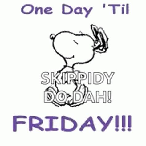 Thursday Snoopy, Last Friday Of The Year, Snoopy Gif, Snoopy Happy Dance, Thursday Greetings, Tomorrow Is Friday, Almost Friday, Snoopy Funny, Snoopy Images