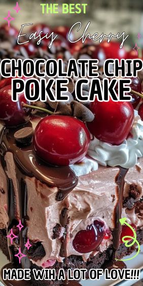 Easy Cherry Chocolate Chip Poke Cake Chocolate Cherry Jello Poke Cake, Cherry Chocolate Chip Cake, Chocolate Covered Cherry Cake, Cherry Chocolate Chip Poke Cake, Cherry Poke Cake Recipes, Fall Poke Cake, Cherry Chip Cake Recipe, Cake Dip Recipe, Taste Of Cherry