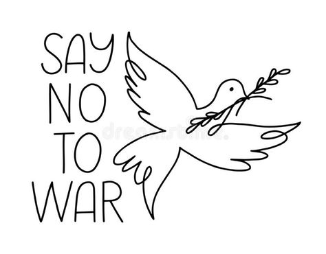 War protest slogan with peace dove. War protest words for streamer. Continuous line peace dove holding olive branch. Simple hand drawn lettering. International vector illustration Olive Branch Simple, Peace Slogans, Peace Graphic, People Holding Hands, Peace Poster, Dove Bird, Peace Illustration, Hand Drawn Lettering, Peace Signs