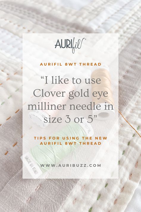 testimonial of using the new aurifil 8wt thread with an example of hand quilting using the 8wt thread in the background Thick Thread, Aurifil Thread, Needle Threader, Gold Eyes, Double Gauze, Art Gallery Fabrics, Sewing Thread, Natural Tones, Little Flowers