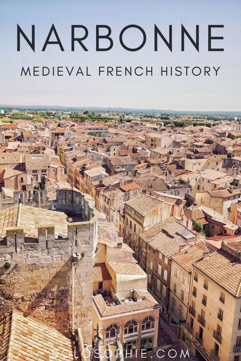 If you're in search of medieval French history in Southern France, then you simply need to head to Narbonne's former Donjon in the Occitanie region Narbonne France, Languedoc France, France Lyon, Regions Of France, South France, Travel Paris, French History, Senior Trip, Southern France