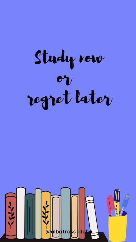 study ! Study Now Or Regret Later, Movie Posters, Film Posters