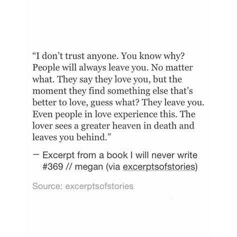 Dont Trust Quotes, Don't Trust Anyone Quotes, Trust People Quotes, People Leaving Quotes, I Don't Trust Anyone, Trust Me Quotes, Old Soul Quotes, Trust Yourself Quotes, Leaving Quotes