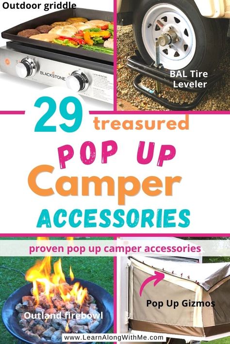 Pin for article showing 29 pop up camper accessories including and OUtland Firebowl, Pop Up Gizmos, Blackstone griddle and the BAL tire leveler. Camping Tent Trailer, Pop Up Camping Ideas, Pop Up Trailer Organization, Tent Camper Hacks, Pop Up Camper Bed Supports, Pop Up Trailer Storage Ideas, Tent Trailer Storage Ideas, Living In A Pop Up Camper Full Time, Tent Trailer Organization