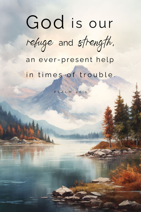 Psalm 46:1 God is our refuge and strength, an ever-present help in trouble, Digital Prints, Printable, Christian Art, Bible Verse Wall Art, Wall Art Prints, Digital Art, Prints, Printable Wall Art Psalm 46 1 Wallpaper, Watercolor Bible Verses Art, Psalm 23 Art, Christian Art Ideas, 2024 Spiritual, Wallpaper Scripture, Bible Verse Encouragement, Psalm 46 1, Bible Verse Painting