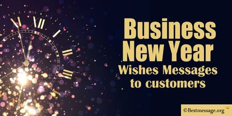 Business New Year Wishes to Customers Business New Year Wishes, New Year Message Quote, Customers Quotes, New Year 2022 Wishes, New Year Messages, Business Wishes, New Year Wishes Messages, New Year Post, Happy New Year Message