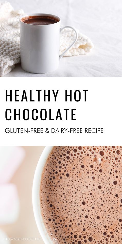 Here is How To Make Healthy Hot Chocolate. This is the perfect healthy drink for fall, Christmas, and a makes a lovely winter drink. #ElizabethRider Gluten Free Hot Chocolate, Healthy Hot Chocolate Recipe, Dairy Free Hot Chocolate, Healthy Hot Chocolate, Hot Cocoa Recipe, Cocoa Recipes, Recipes Chocolate, Gluten Free Dairy Free Recipes, Chocolate Recipe