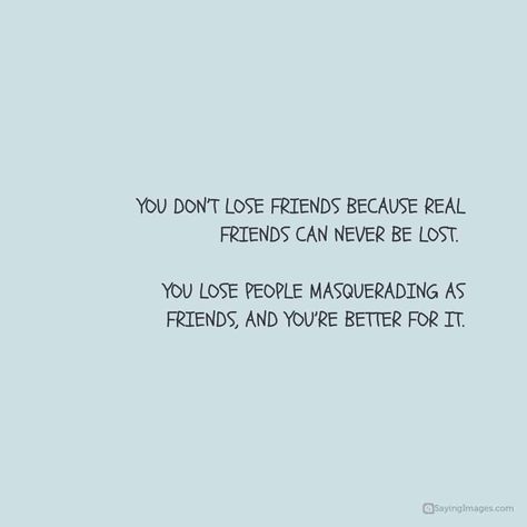 Quotes About Friendship Changing, One Sided Friendship Quotes, Quotes About Real Friends, One Sided Friendship, Good People Quotes, Incredible Quote, Lost People, Losing Friends, Real Friends