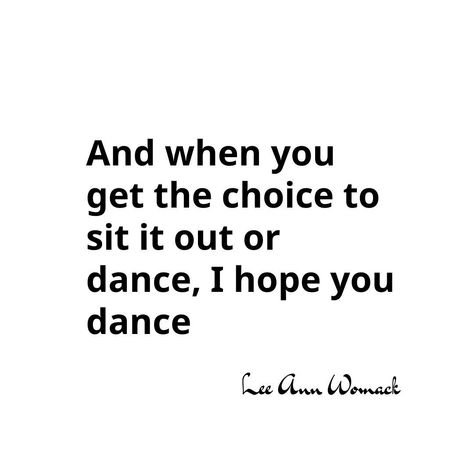 "✨ "And when you get the choice to sit it out or dance, I hope you dance." - Lee Ann Womack 💃 Life is full of choices, and sometimes taking a chance and dancing through the challenges can lead to the most amazing experiences. This quote inspires us to live boldly and embrace opportunities with open arms. Let's dance through life's moments, no matter how big or small! 💫 #eclecticerastudio #inspiration #quoteoftheday #dancelikenooneiswatching" Give It A Chance Quotes, I Hope You Dance, Lee Ann Womack, Chance Quotes, Amazing Experiences, Live Boldly, Lee Ann, Dance Like No One Is Watching, Let's Dance