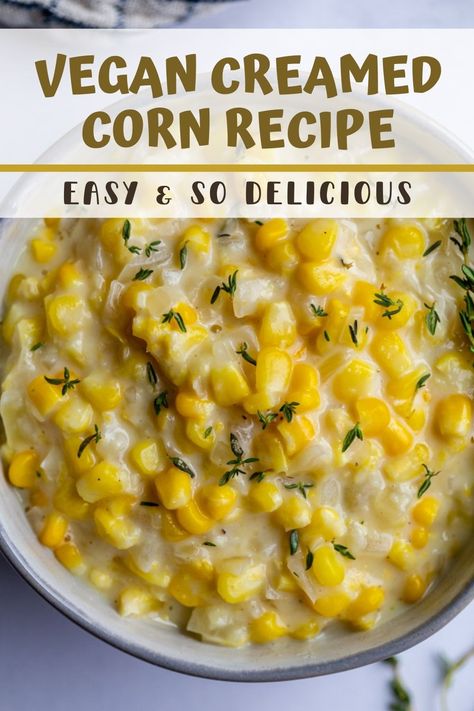 Vegan Cream Corn Recipe, Vegan Creamed Corn, Creamed Corn Recipe Easy, Simple Weeknight Meals, Homemade Cream Corn, Corn Side Dish, Creamed Corn Recipes, Cream Corn, Vegan Holiday Recipes