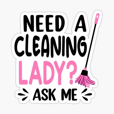 Cleaning Lady Pictures, Cleaning Advertising Ideas, Cleaning Quotes, Business Vision Board, Business Vision, Me Sticker, Cleaning Lady, Cleaning Business, Disney Coloring Pages