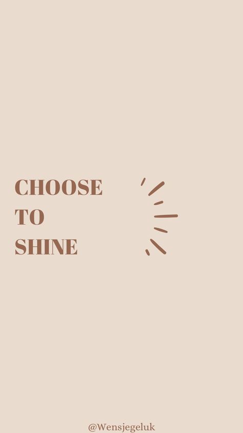 Choose To Shine Quotes, Quotes About Shine, Shine Anyway Quotes, Shine Quotes Motivation, Shine Your Light Quotes, Quotes Shine, Neutral Quotes, Shine Bright Quotes, Shine Tattoo