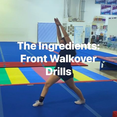 Tips For Front Walkover, Front Walkover Drills, How To Do A Front Walkover, Back Walkover Drills, Roundoff Backhandspring, Acro Skills, Cheer Drills, Gymnastic Drills, Cheerleading Tumbling