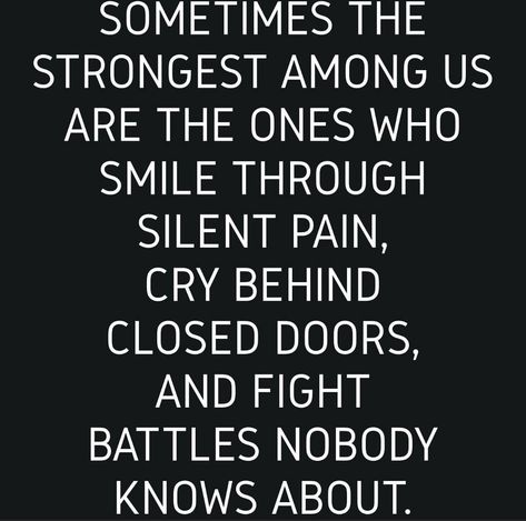 Remember to check on your strong friends Strong Friends, Maria Shriver, Serious Quotes, Strong Quotes, Positive Self Affirmations, People Quotes, Deep Thought Quotes, Dear God, Friends Quotes