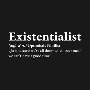 Funny Existential Quotes, Anti Nihilism Aesthetic, Optimistic Nihilism Aesthetic, Existential Aesthetic, Nihilist Art, Nihilistic Quotes, Optimist Aesthetic, Existentialist Aesthetic, Absurdism Aesthetic