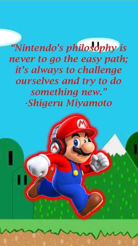 A really nice phone background with Mario and a quote from Shigeru Miyamoto. Mario Bros Quotes, Mario Quotes, Elementary Stem, Video Game Quotes, Super Mario Nintendo, Game Decor, Stem Elementary, Shigeru Miyamoto, Video Game Decor