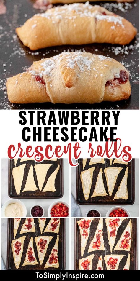 Cream Cheese And Jam Crescent Rolls, Crossaint Roll Ideas, Strawberry Croissant Dessert, Desserts With Strawberries And Cream Cheese, Strawberry Cheesecake Roll Ups, Strawberry Cream Cheese Kolache, Crescent Roll Treats, Supper Ideas With Crescent Rolls, Strawberry Cheesecake Crescent Rolls