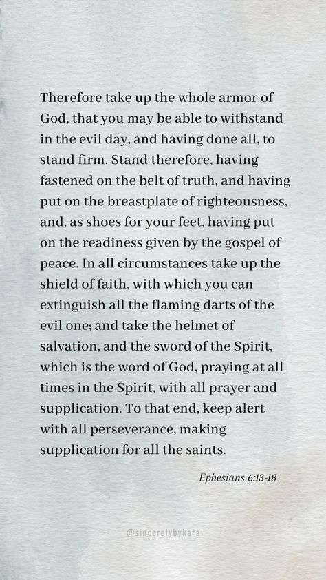 Ephesians 6:13-18 📖 #christian #faith #biblestudy Ephesians 6:13-17, Ephesians 6:12-13, Ephesians 6 10-20, Ephesians 6:13 Armor Of God, Ephesians 6:12, Ephesians 6:10 Armor Of God, Gods Warrior, Ephesians 6 13, The Whole Armor Of God